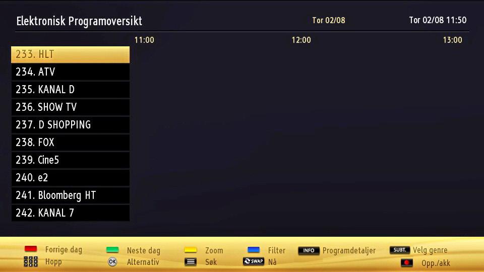 Elektronisk programguide (EPG) Noen, men ikke alle kanaler sender informasjon om nåværende og kommende programmer. Trykk knappen for å se EPG-menyen. Opp/Ned/Venstre/Høyre: Navigere EPG.