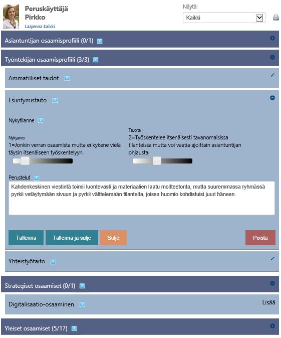 Osaamisten muokkaaminen Mikäli käyttäjällä on oikeus lisätä ja/tai muokata omia osaamisia, näkyy osaamisen päivitettävät kentät osaamisen nimipalkkia napauttamalla TAI Napauttamalla Lisää/Sulje