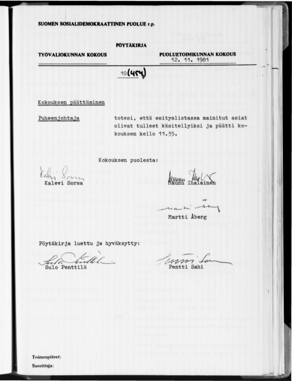 P Ö Y T Ä K I R J A 12.11.1981 i o ( 4 ^ Kokouksen päättäminen Puhe e n.