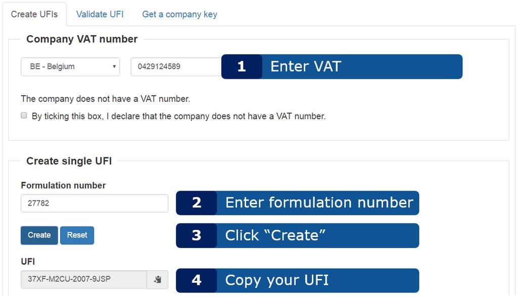 2.2 Luo yksi UFI Sovellus UFI-tunnisteiden luomiseen - Käyttäjän opas Kuten Kuva 2-1 (kuvasta 2-1) käy ilmi, yhden UFIn luominen on yksinkertainen prosessi, johon sisältyy neljä vaihetta.