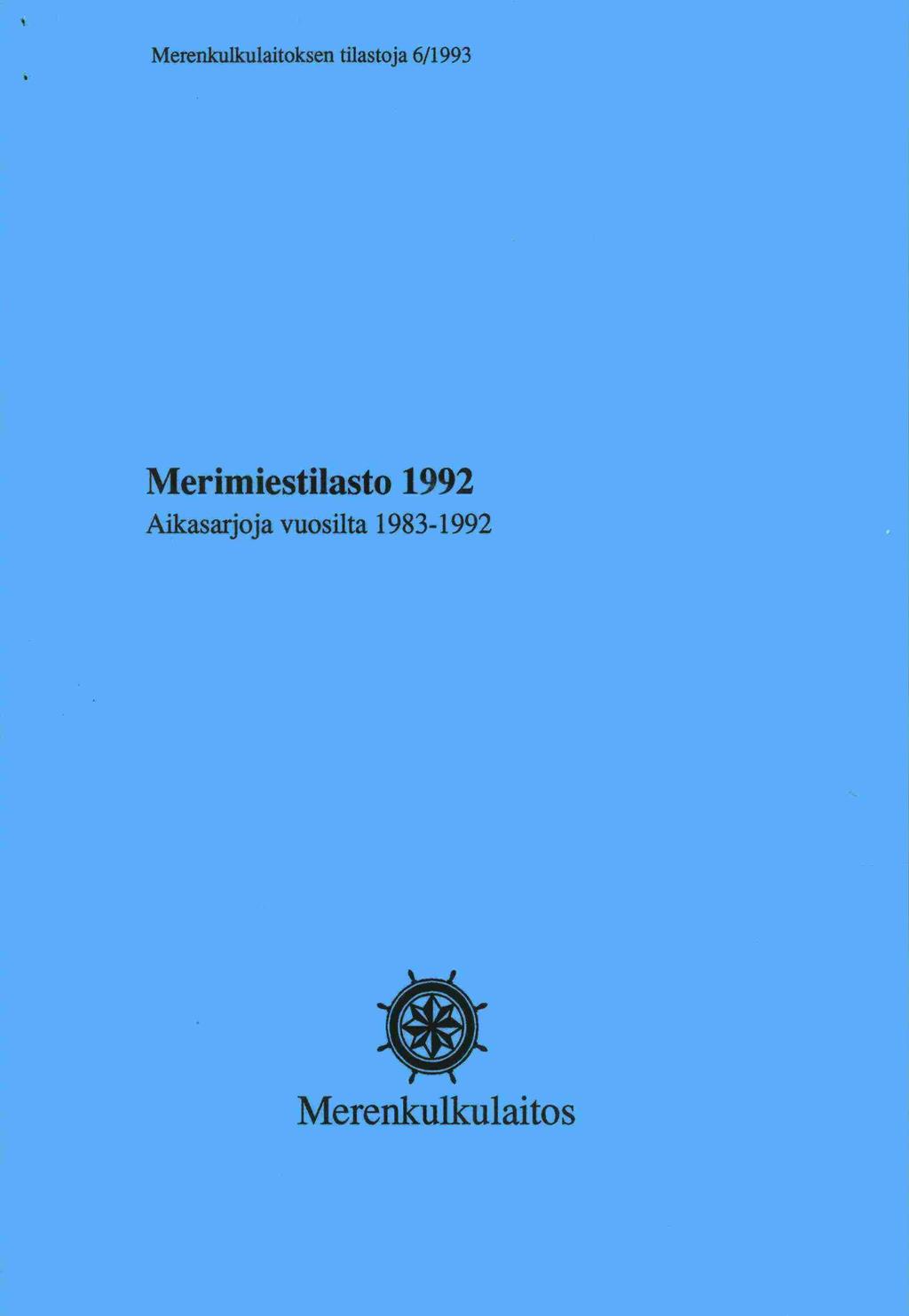 Merenkulkulaitoksen tilastoja 6/1993 Merimiestilasto