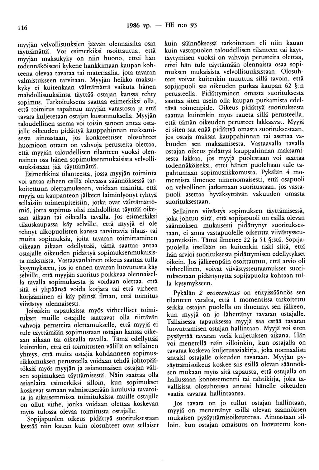 116 1986 vp. -- lie n:o 93 myyjan velvollisuuksien jäävän olennaisilta osm täyttämättä.