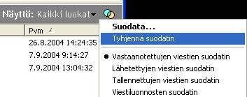 ETSI VIESTEJÄ: SUODATA napsauta Suodata painiketta kirjoita hakuehdot (tarkempi työkalu!