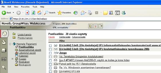 WebAccess GW internetin kautta http://webaccess.jyu.fi/ tai: linkki yliopiston pääsivulta käytössäsi: viestit, kansiot, osoitekirja, etsi-toiminto jne. Ohjeet!