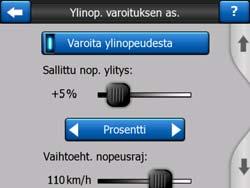 5.1.4.1 Varoita ylinopeudesta Kartta voi sisältää tietoa tieosuuksien nopeusrajoituksista. igo kykenee varoittamaan sinua, jos ylität sen hetkisen nopeusrajoituksen.