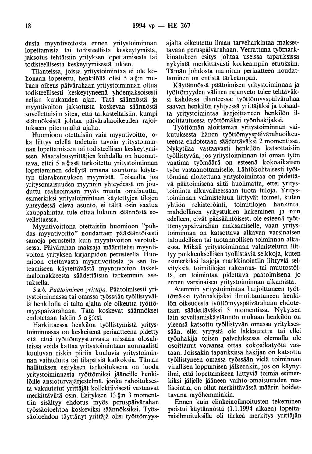 18 1994 vp -- IIE 267 dusta myyntivoitosta ennen yrityst01mmnan lopettamista tai todisteellista keskeytymistä, jaksotus tehtäisiin yrityksen lopettamisesta tai todisteellisesta keskeytymisestä lukien.