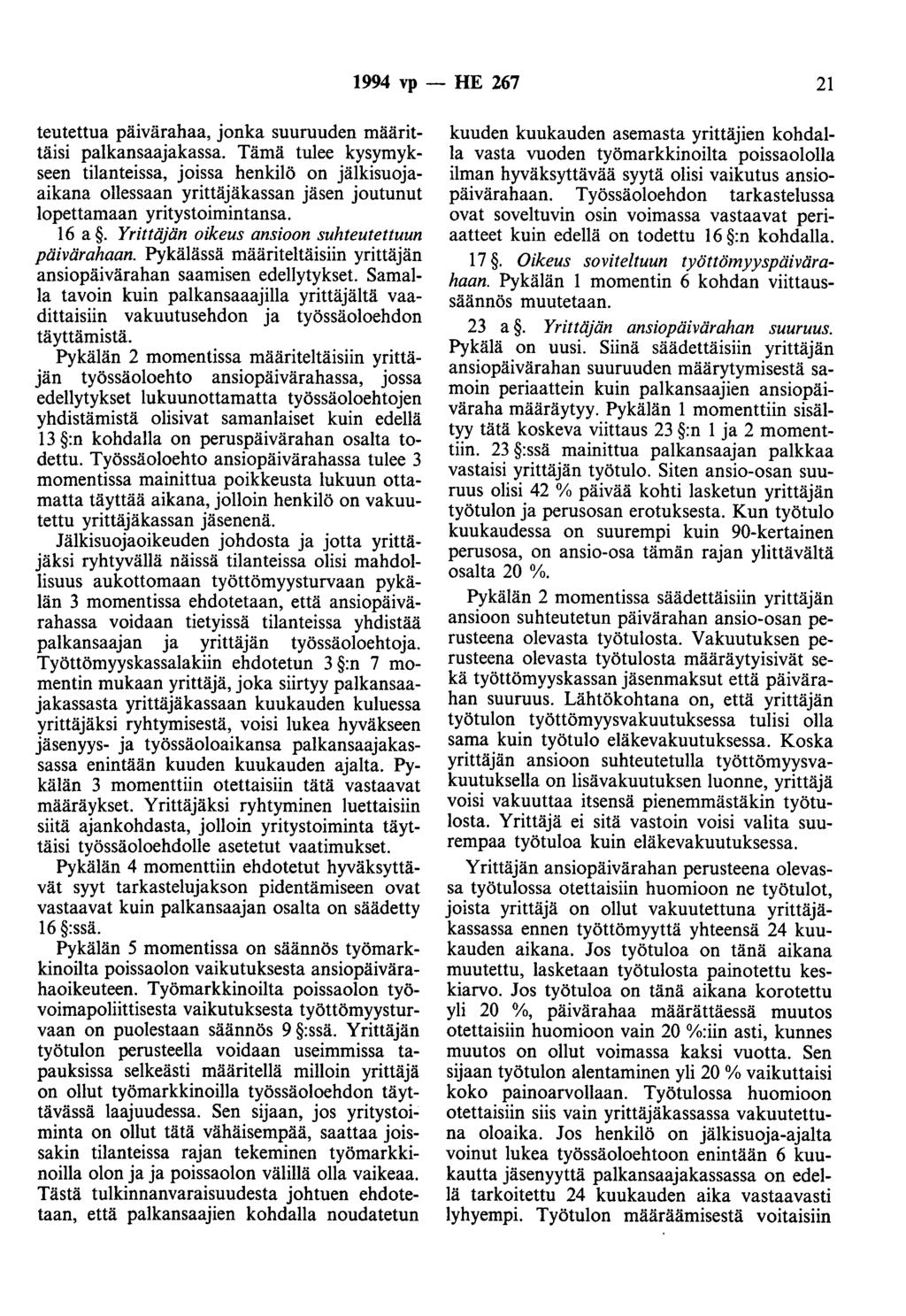 1994 vp - HE 267 21 teutettua päivärahaa, jonka suuruuden määrittäisi palkansaajakassa.