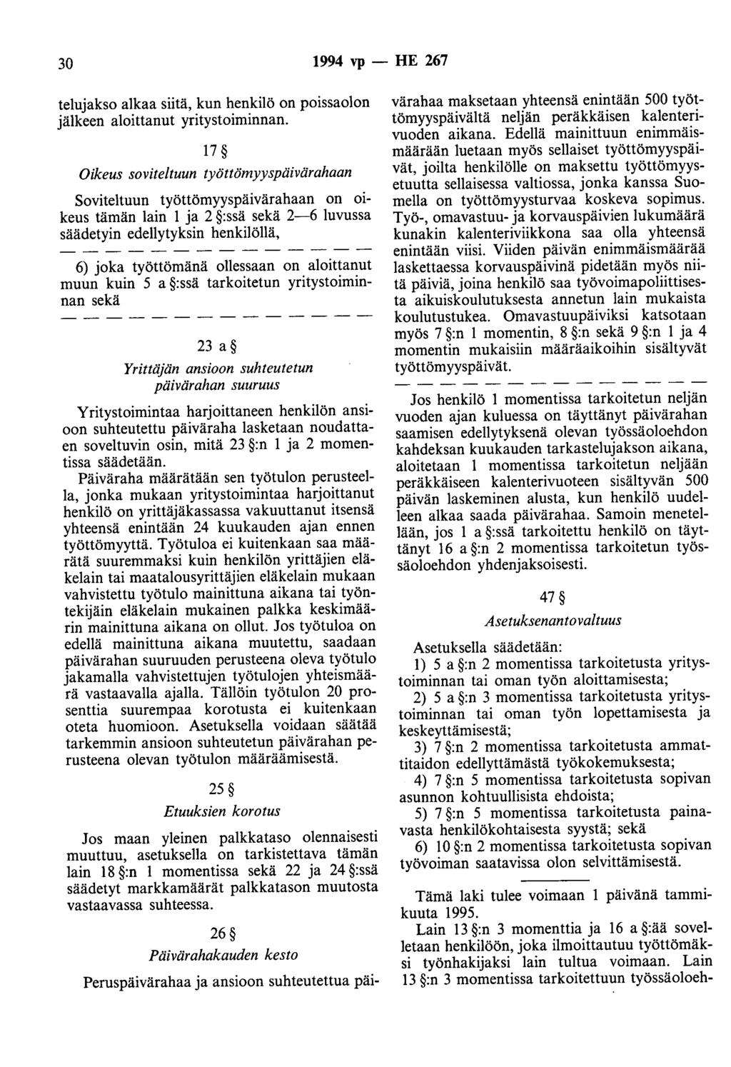 30 1994 vp - HE 267 telujakso alkaa siitä, kun henkilö on poissaolon jälkeen aloittanut yritystoiminnan.