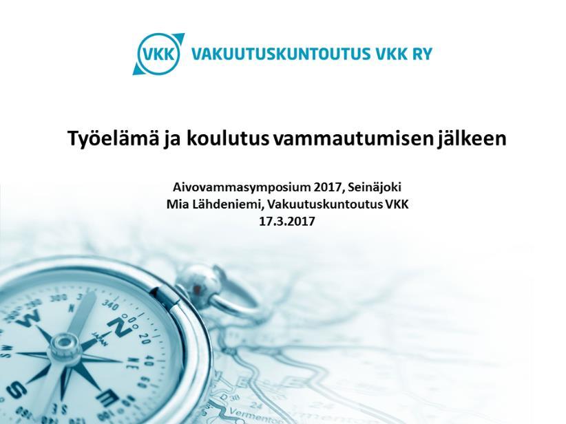 Työelämä ja koulutus vammautumisen jälkeen Mia