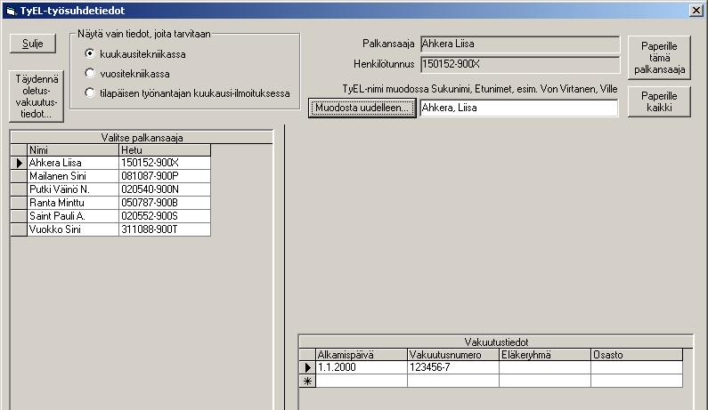 Asteri Palkanmaksu KÄYTTÖOHJEET 111/231 Alkamispäivä syötetään muodossa p.k.vvvv eli esim. 1.1.2011. TyEL-vakuutusnumeron on oltava muotoa 99-9999999A tai nnnnnnnnnt eli esimerkiksi 90-02001782.