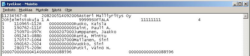 118/231 KÄYTTÖOHJEET Asteri Palkanmaksu Ohjelma näyttää luodun tiedoston Muistiossa, joten voit tarkistaa, että siinä näyttäisi olevan oikeat palkansaajat ja heidän palkkatietonsa.