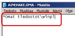 Luo muistiossa AINEHAKE.OMA -niminen tiedosto, ja tallenna se ohjelmakansioon: C:\WINPL\AINEHAKE.OMA Määritä ainehake.