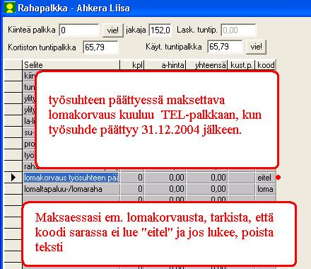 Asteri Palkanmaksu KÄYTTÖOHJEET 59/231 7.9 TYÖSUHTEEN PÄÄTTYESSÄ MAKSETTAVA LOMA- KORVAUS TYEL-PALKKAA 7.