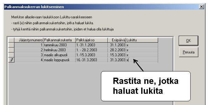 palkanmaksuvuodet -ikkunassa Lukitus-painiketta: Ne palkanmaksukerrat, jotka olet valinnut lukittaviksi, aukeavat palkkojensyöttötilassa siten,