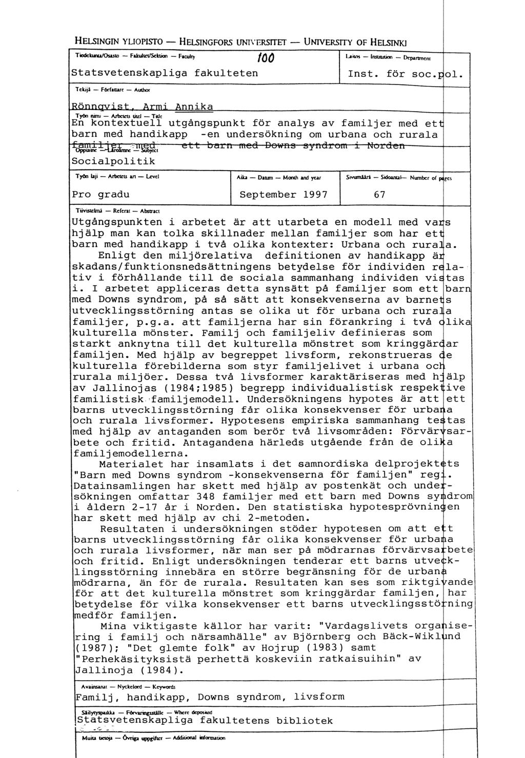 HELSINGIN YLIOPISTO - HELSINGFORS UNIVERSITET - UNIVERSITY OF HELSINKI Tiedekunta/Osasto Fakultet/Sektion Faculty /00 Statsvetenskapliga fakulteten Tekij3 Förfatwe Author Laitos Institution