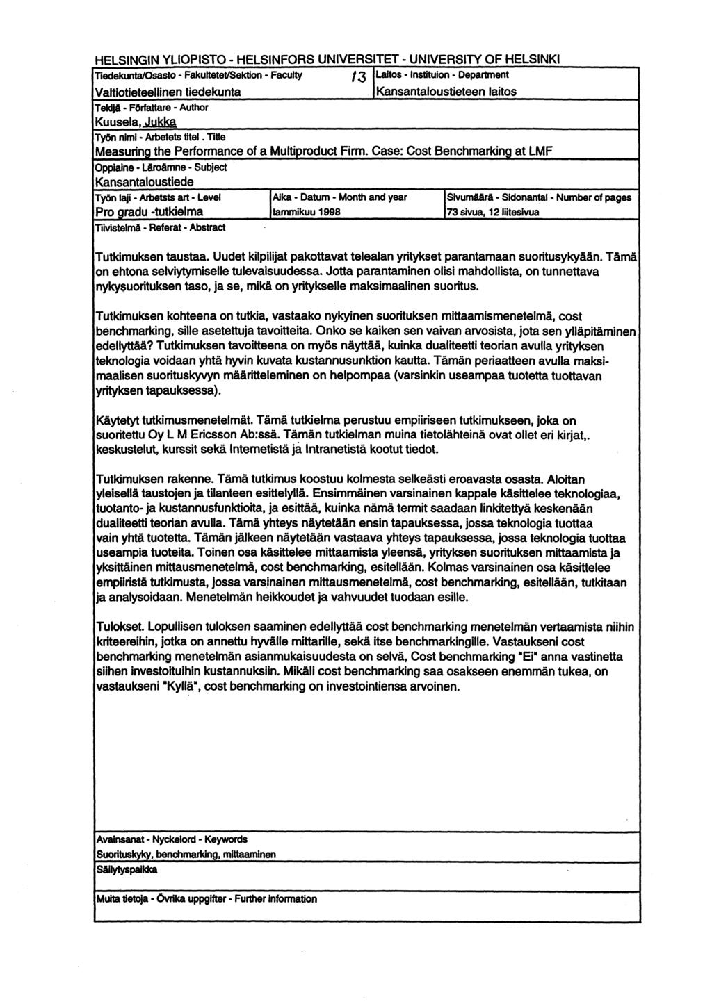 HELSINGIN YLIOPISTO - HELSINFORS UNIVERSITET - UNIVERSITY OF HELSINKI Tiedekunta/Osasto - Fakultetet/Sektion - Faculty /3 Laitos - Instituion - Department Valtiotieteellinen tiedekunta