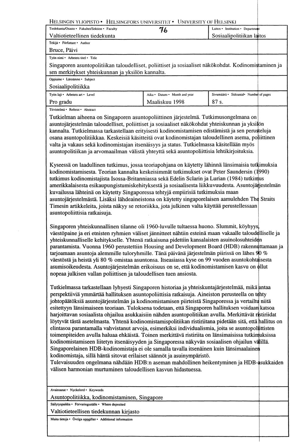 HELSINGIN YLIOPISTO HELSINGFORS UNIVERSITET UNIVERSITY 01 : HELSINKI Tiedekunta/Osasto Fakultet/Sektion Faculty Valtiotieteellinen tiedekunta Tekijä Författare Audio'.