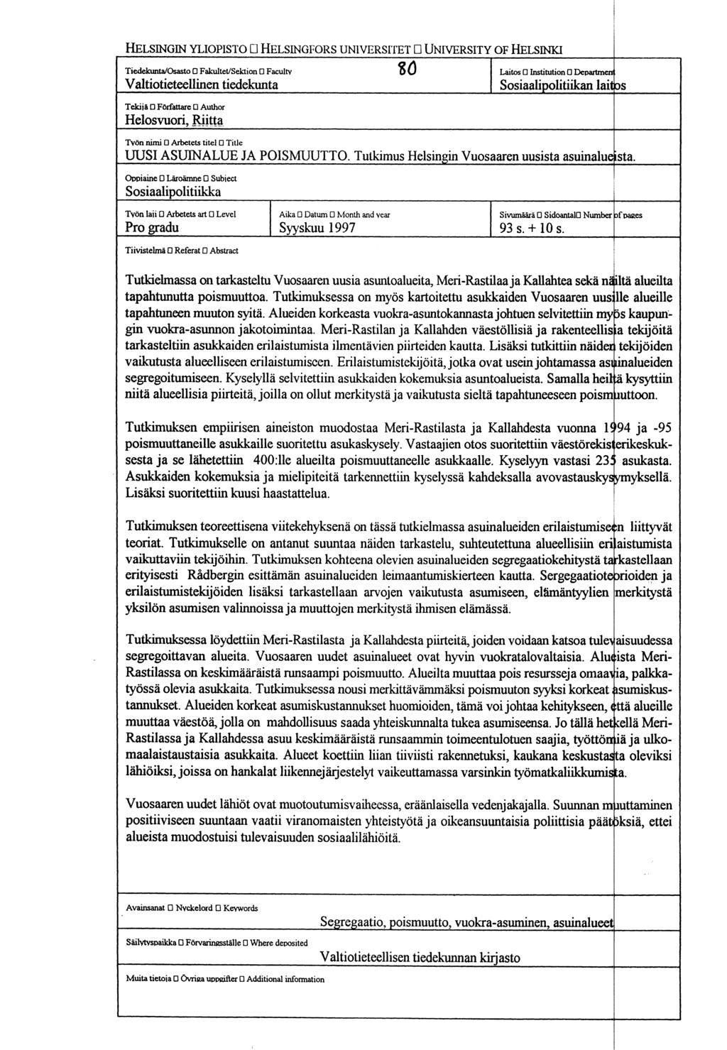 HELSINGIN YLIOPISTO q HELSINGFORS UNIVERSITET q UNIVERSITY OF HELSINKI Tiedekunta/Osasto 0 Fakultet/Sektion 0 Facult y 86 Valtiotieteellinen tiedekunta Tekijä 0 Författare 0 Author Helosvuori,