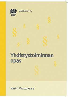 VUOSIKERTOMUS 2016 43 Yhdistysten ja aluejärjestön kotisivujen perustamista ja tekemistä tuettiin vuoden aikana tehokkaasti Verkko ja vempaimet hallintaan -hankkeen voimin. (Kohdassa 7.2.). 8.4. Järjestön painomateriaali Martti Vaattovaaran kirjoittamasta Yhdistystoiminnan opas -kirjasta painatettiin tekijän uudistama ja ajantasaistama laitos.
