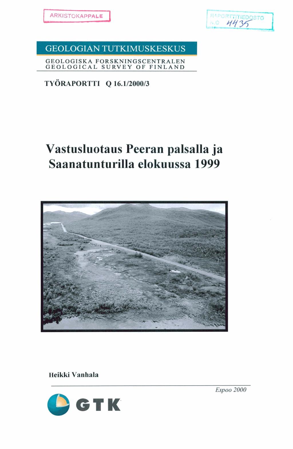 ARKISTOKAPPALE 1 1 GEOLOGIAN TUTKIMUSKESKUS GEOLOGISKA FORSKNINGSCENTRALEN GEOLOGICAL SURVEY OF