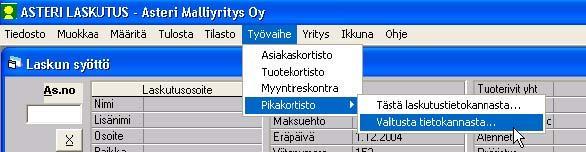 170/200 KÄYTTÖOHJEET - Asteri Windows Laskutus Valinnalla Työvaihe Pikakortisto Valitusta tietokannasta pääset nopeasti ja kätevästi