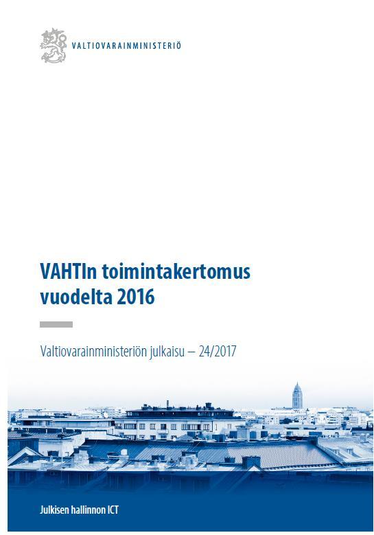 VAHTI-toimintakertomus ja VAHTI-barometri 97 organisaation, kaikkiaan 13915 henkilön vastaukset arvioituna Sisältää alussa havainnot ja