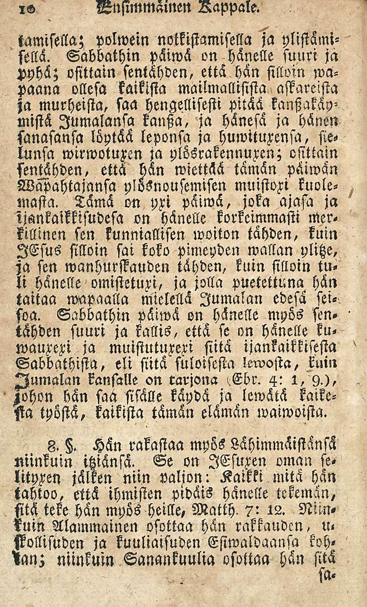 10 NnsimMssinm Rappale. tamisella; polwein nomstamisella ja ylistämisettä.