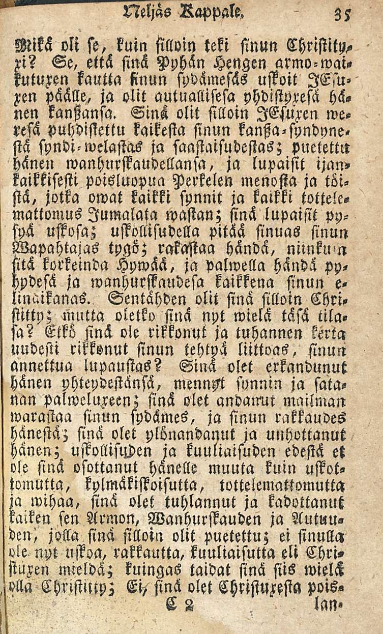 Neljäs Rappale. Mikä oli se, kuin silloin teki sinun Christit> n?