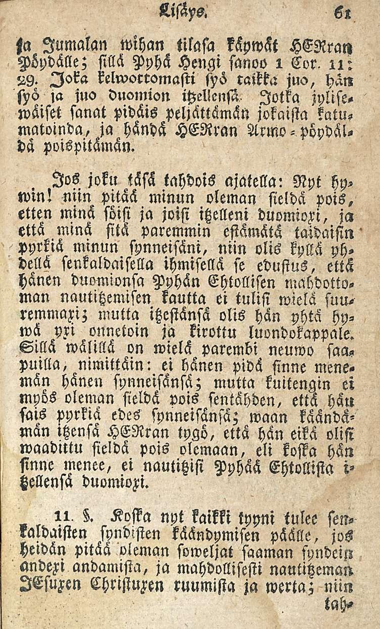61 Asäys. Jumalan wihan tilafa ksywät HERray Pöydälle; sillä Pyhä Hengi sanoo i Cor.