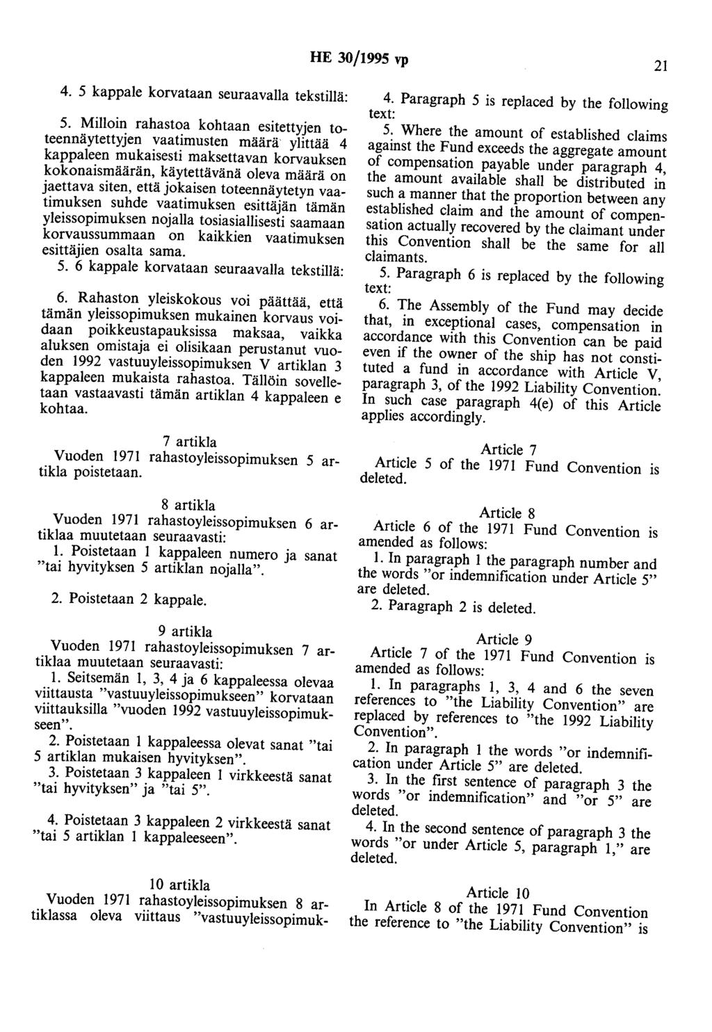 HE 30/1995 vp 21 4. 5 kappale korvataan seuraavalla tekstillä: 5.