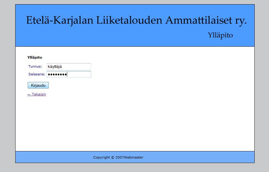 Kuva 5.7 Ylläpitoon kirjautuminen Ylläpitäjän kirjauduttua järjestelmään avautuu samantapainen sivusto, josta päästään muokkaamaan sivujen otsikkoa, tekstiä ja kuvia.