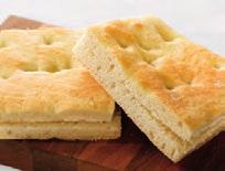 SÄMPYLÄT JA PATONGIT Mini-rosmariinifocaccia 3037 Myyntierä: 55 x 100 g Paistovalmis pakaste Focaccia, halkaistu 3030 Myyntierä: 48 x 110 g, halkaistu Italialainen taskuleipä 104106 Myyntierä: 36 x