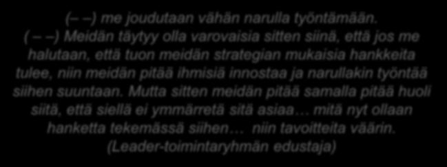 toiminnanjohtaja olla varovaisia ja sitten hankeneuvoja) siinä, että kautta jos me halutaan, että hankesuunnitteluprosessin tuon meidän strategian mukaisia aikana.