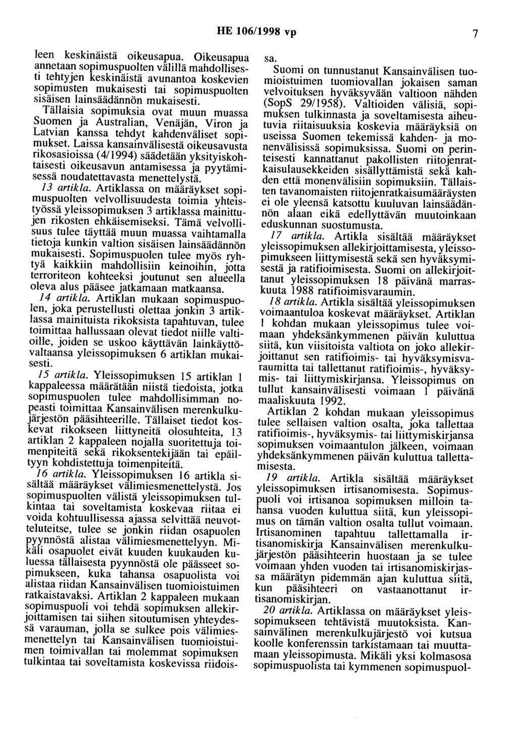HE 106/1998 vp 7 leen keskinäistä oikeusapua.