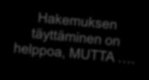 ely) Monimutkainen systeemi/byrokratia Kartan piirtäminen, pinta-alojen kirjaaminen En ole kohdannut vaikeuksia Stressi, jaksaminen Ajankulu asioiden selvittämiseen Systeemiä rakentaa henkilöt joilla