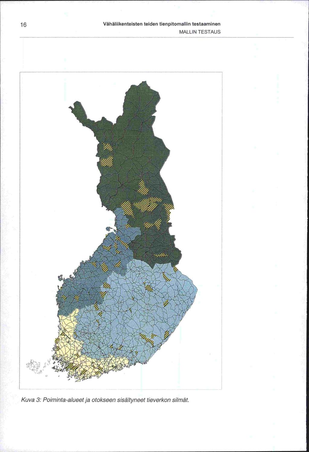 16 Vähällikenteisten teiden tienpitomallin testaaminen MALLIN