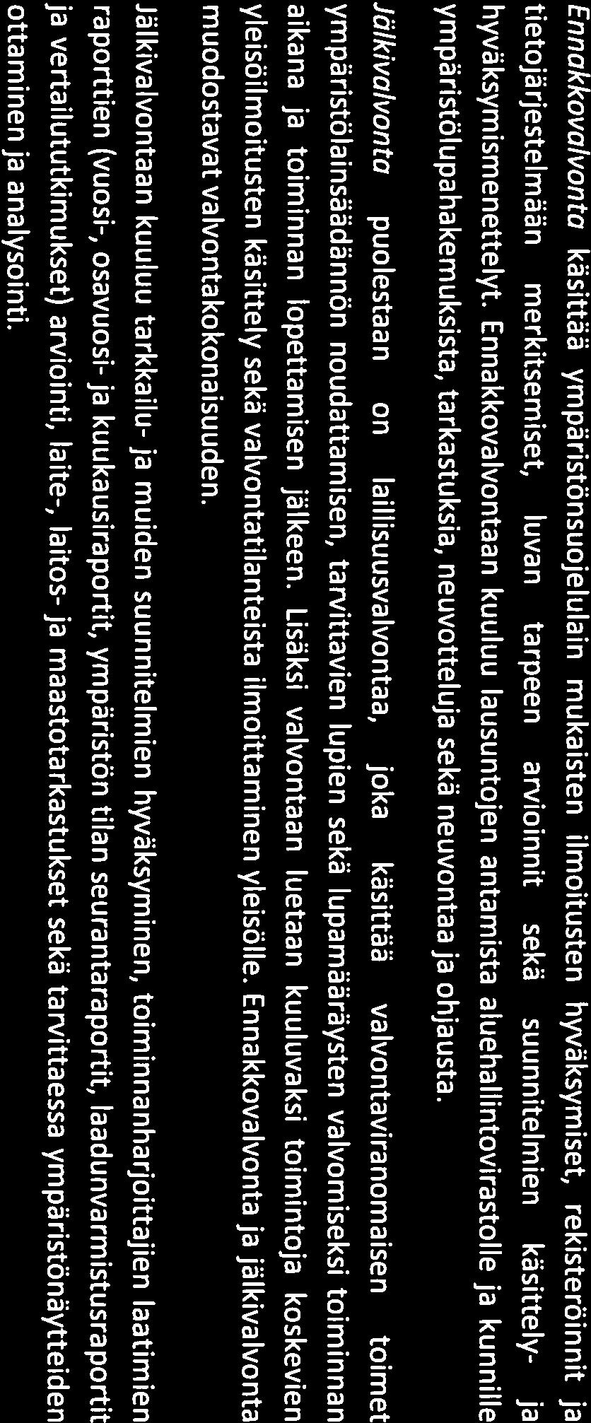 Resurssien riittävyyteenja työajan jakautumiseen ovat vaikuttaneet Lapin alueella suunnitellut ja käynnistymässä olevat uudet hankkeet (mm.