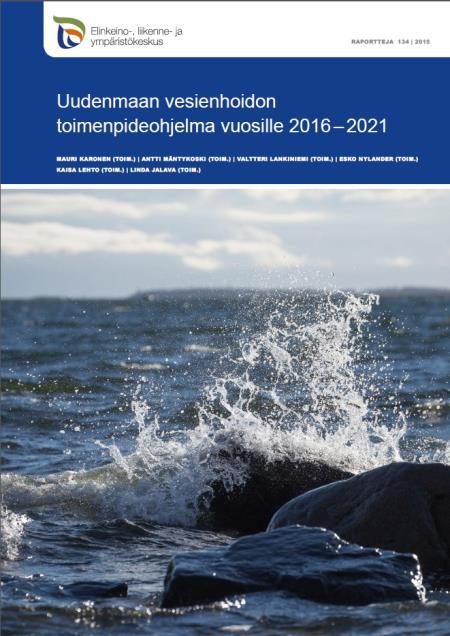 Avustukset vesien- ja merenhoidon toimenpiteiden toteuttamiseen Avustusta voidaan myöntää vesienhoitosuunnitelmaa ja merenhoidon toimenpideohjelmaa toteuttaviin toimenpiteisiin Kymijoen-Suomenlahden