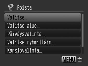 Ensimmäisen ja viimeisen kuvan valitsemiseen ja kaikkien alueen kuvien poistamiseen. Poistaa valittua päiväystä vastaavat kuvat. Poistaa kaikki valittuun ryhmään kuuluvat kuvat.