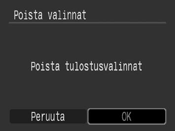 213 [Kaikki kuvat] 2 Määritä tulostusasetukset. 1. Valitse - tai -painikkeella [OK]. 2. Paina -painiketta. Näyttö palaa valintatapanäkymään.