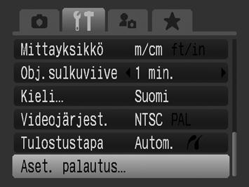 227 Oletusasetusten palauttaminen 1 Valitse [Aset. palautus]. 1. Paina MENU-painiketta. 2. Valitse - tai -painikkeella -valikko. 3. Valitse - tai -painikkeella [Aset. palautus]. 4. Paina -painiketta.