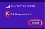 Laita ruksi kohtaan Yhdistä automaattisesti / Connect automatically ja paina Yhdistä / Connect. Huom!