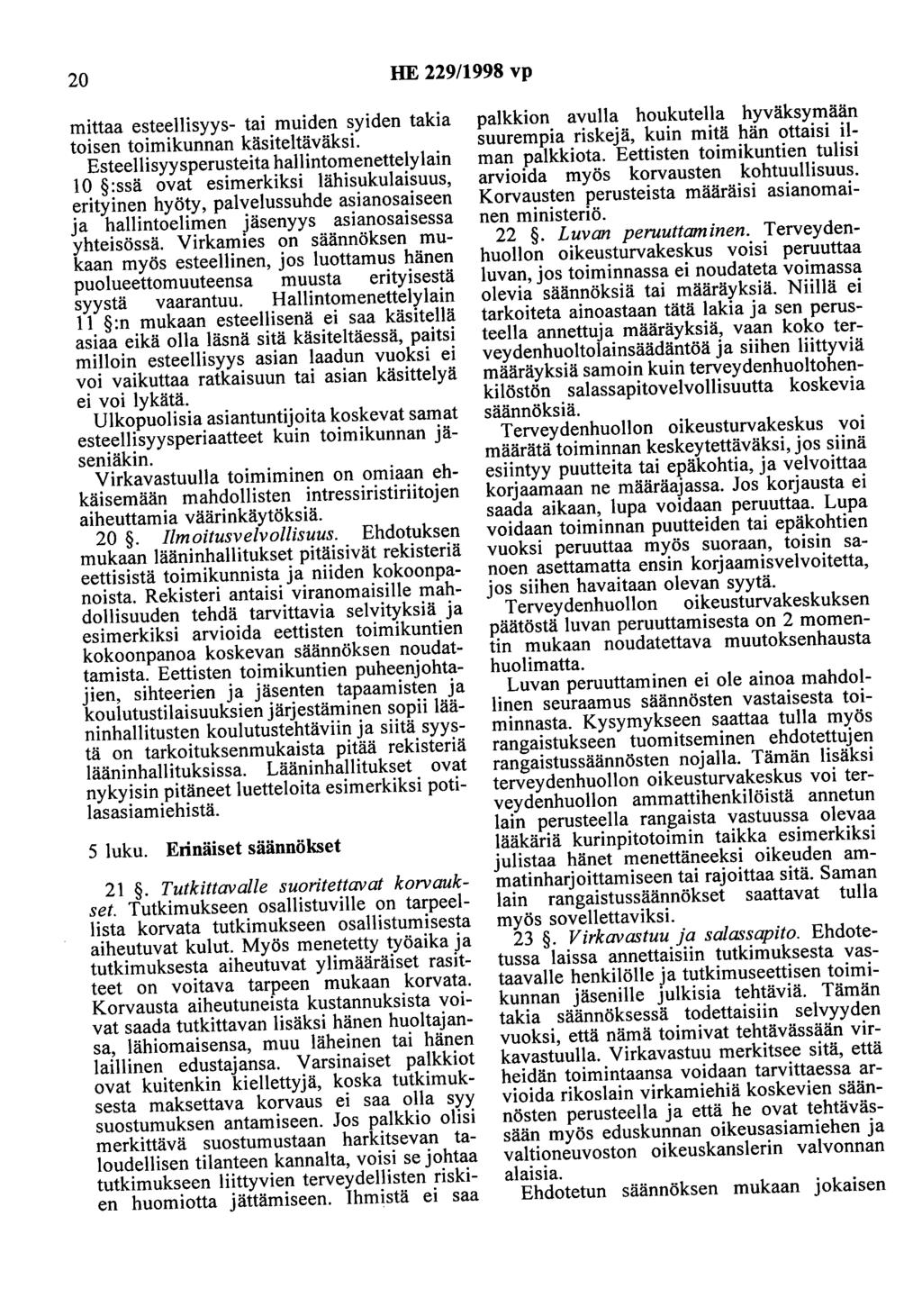 20 HE 229/1998 vp mittaa esteellisyys- tai muiden syiden takia toisen toimikunnan käsiteltäväksi.