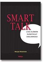 Audience WSOY, 2009 Smart Talk Liike-elämän rupattelut