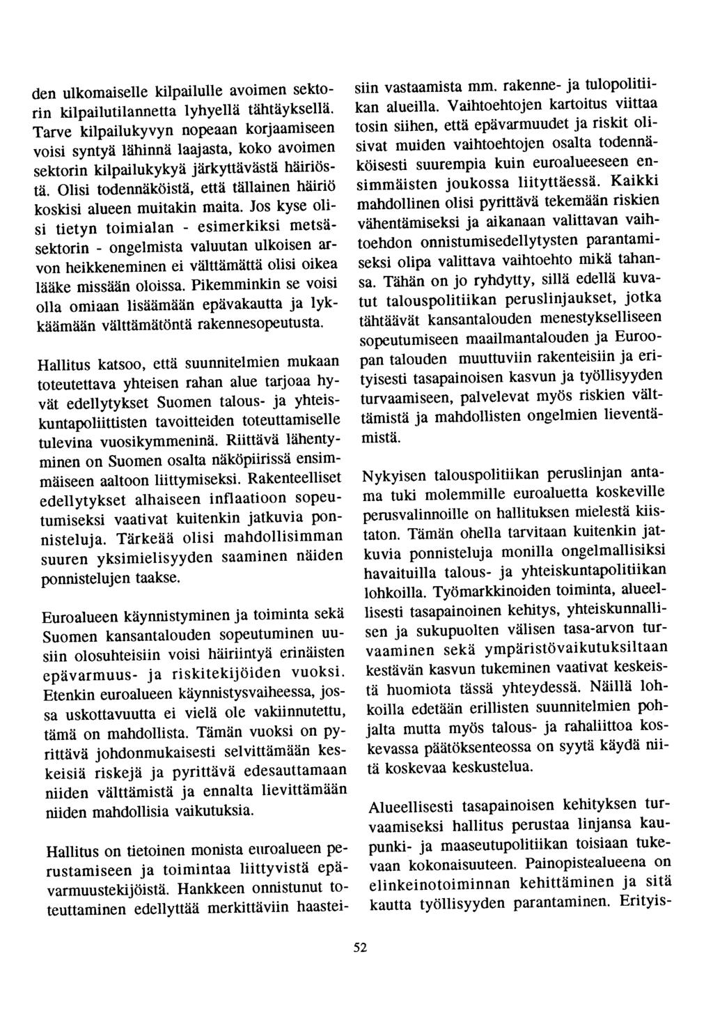den ulkomaiselle kilpailulle avoimen sektorin kilpailutilannetta lyhyellä tähtäyksellä.