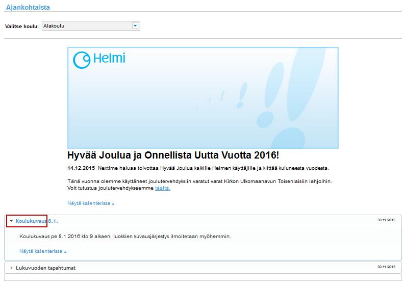 21 / 24 7 AJANKOHTAISTA Ajankohtaista-näkymässä on nähtävillä koulun ajankohtaiset tapahtumat ja