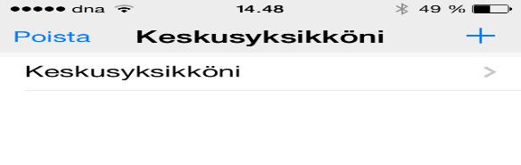 Palaat Keskusyksikön valintavalikkoon, ja keskusyksikkösi näkyy listassa: Lisää keskusyksikkö Käynnistäessäsi sovelluksen tulet ensimmäisenä keskusyksikön valintaan: HUOM: Ensimmäisellä