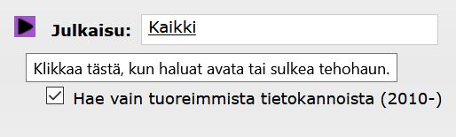 Hakupalkilla on kaksi eri tilaa, normaali haku ja tehohaku. Tehohaku-tilassa hakupalkki näyttää enemmän hakukenttiä.