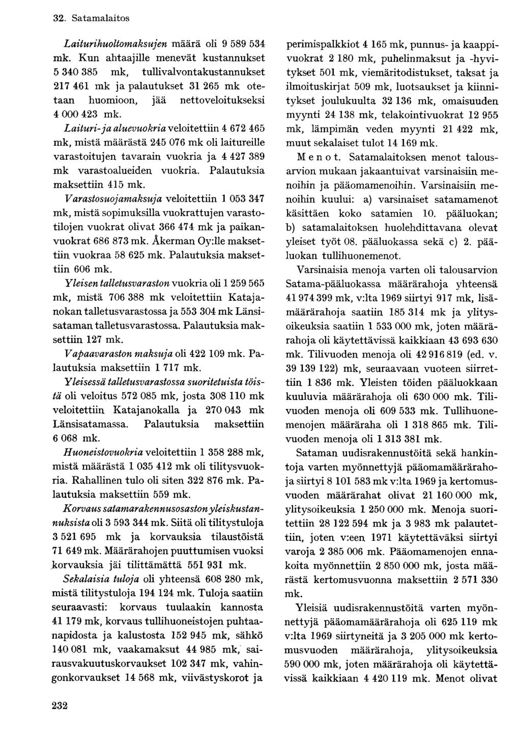 Laiturihuoltomaksujen määrä oli 9 589 534 mk.