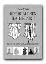 Historiallisten näyttämöpukujen toteuttamisesta on runsaasti ulkomaista kirjallisuutta, mutta vain vähän suomenkielisiä julkaisuja.